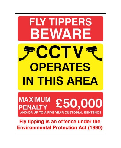 No Dumping Or Fly Tipping CCTV (Max Penalty) Sign