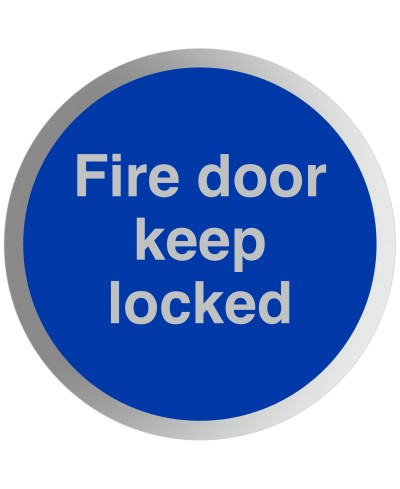 Fire Door Keep Locked Aluminium Sign