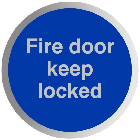 Fire Door Keep Locked Aluminium Sign