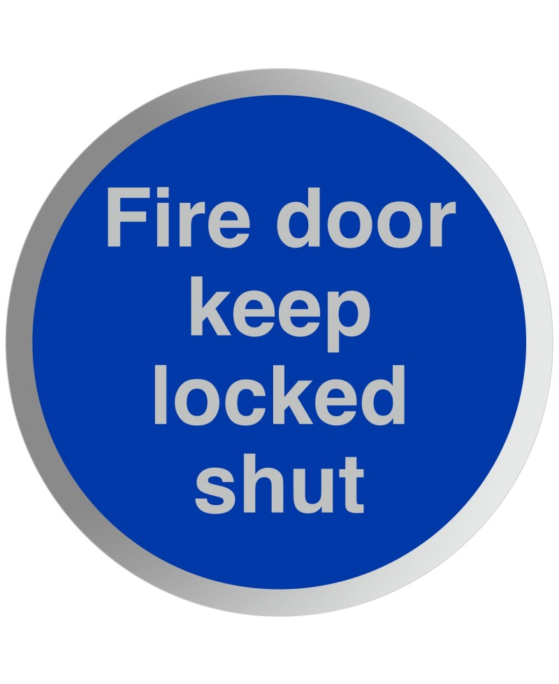 Fire Door Keep Locked Shut Aluminium Sign