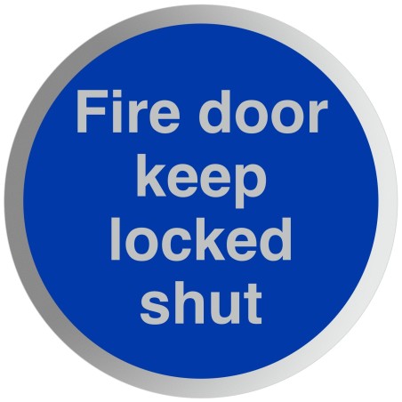 Fire Door Keep Locked Shut Aluminium Sign