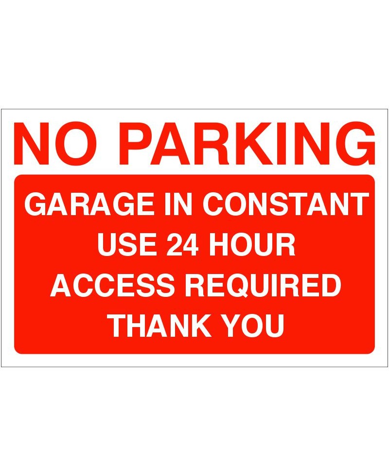 No Parking Garage In Constant Use Sign