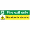 fire exit only/this door is alarmed sign 400x150mm