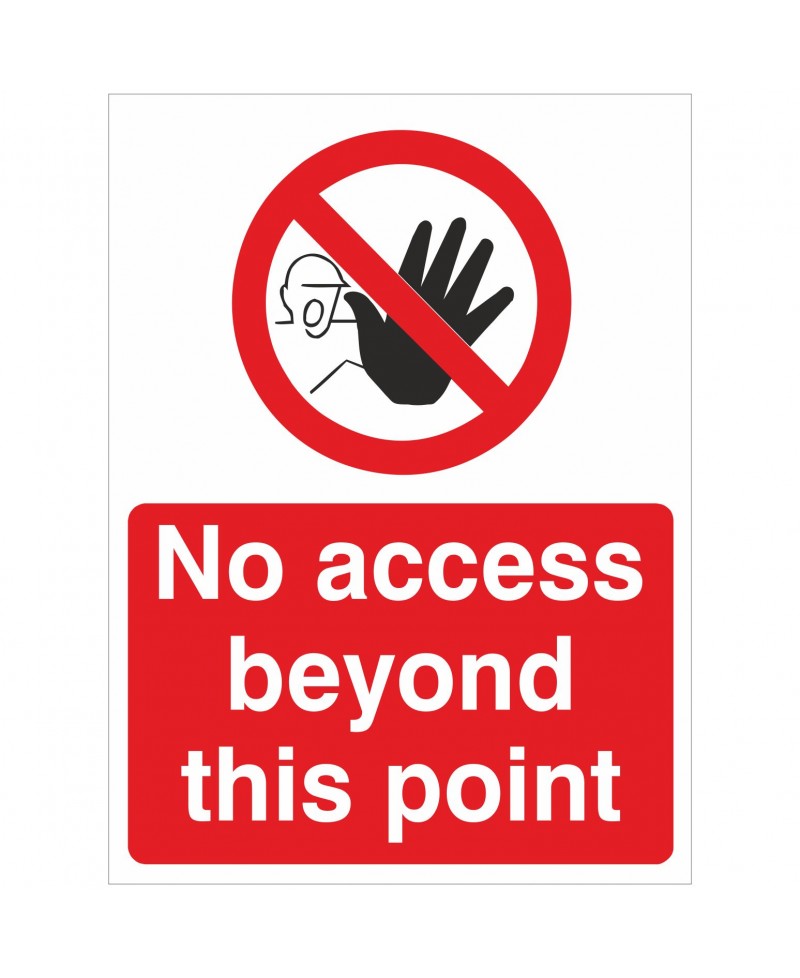 No Access Beyond This Point Sign