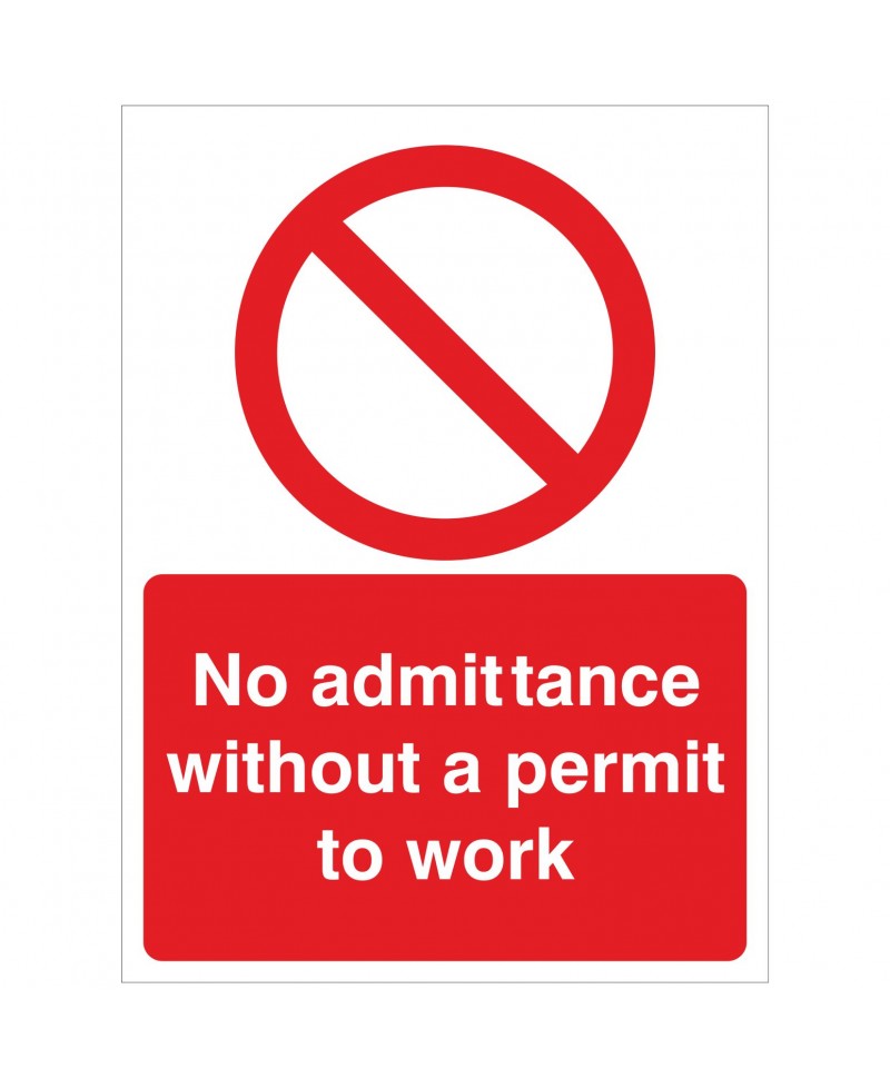 No Addmittance Without A Permit To Work Sign