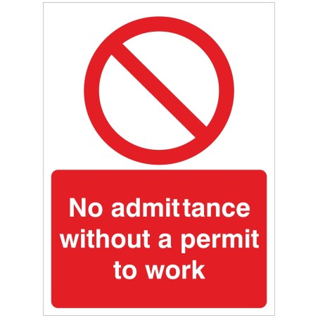 No Addmittance Without A Permit To Work Sign