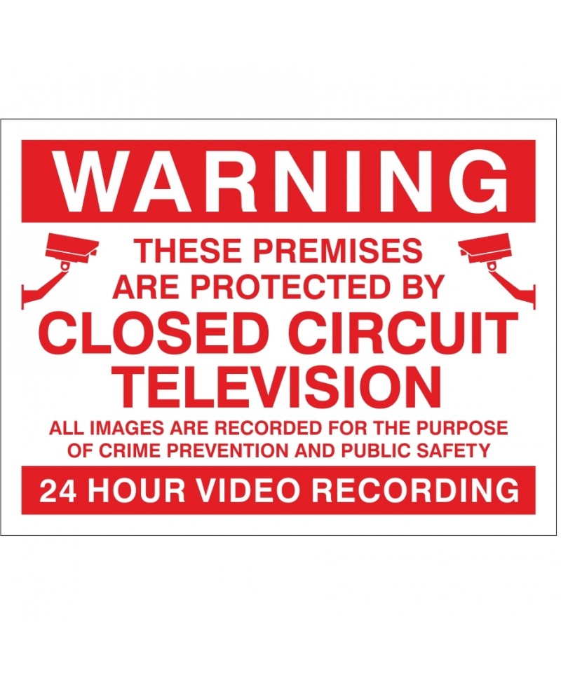 Warning Premises Are Protected By 24 Hour Video Recording CCTV Sign