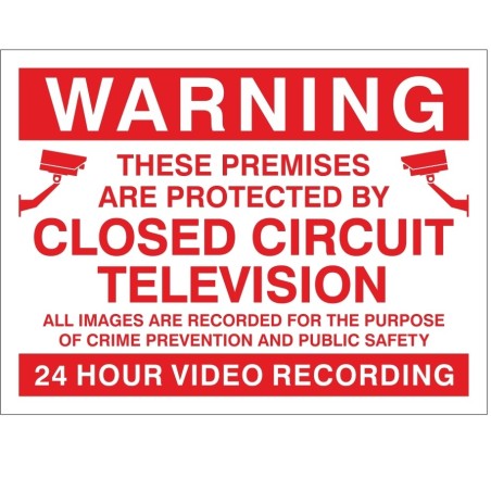 Warning Premises Are Protected By 24 Hour Video Recording CCTV Sign