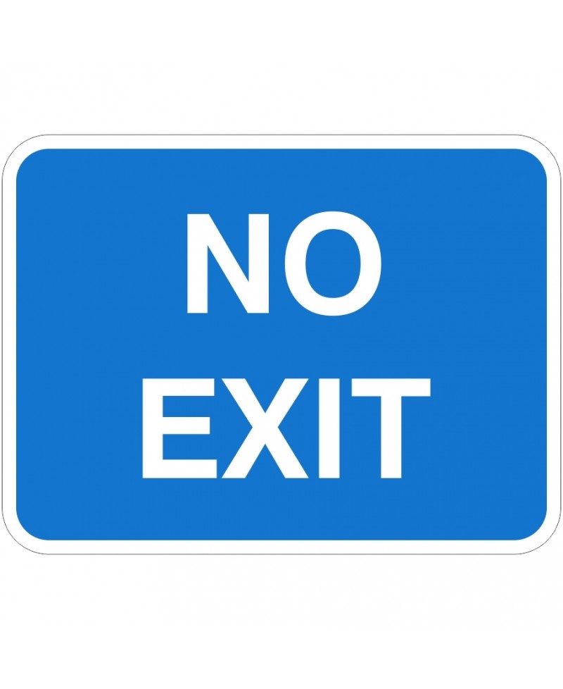 No Exit Traffic Sign