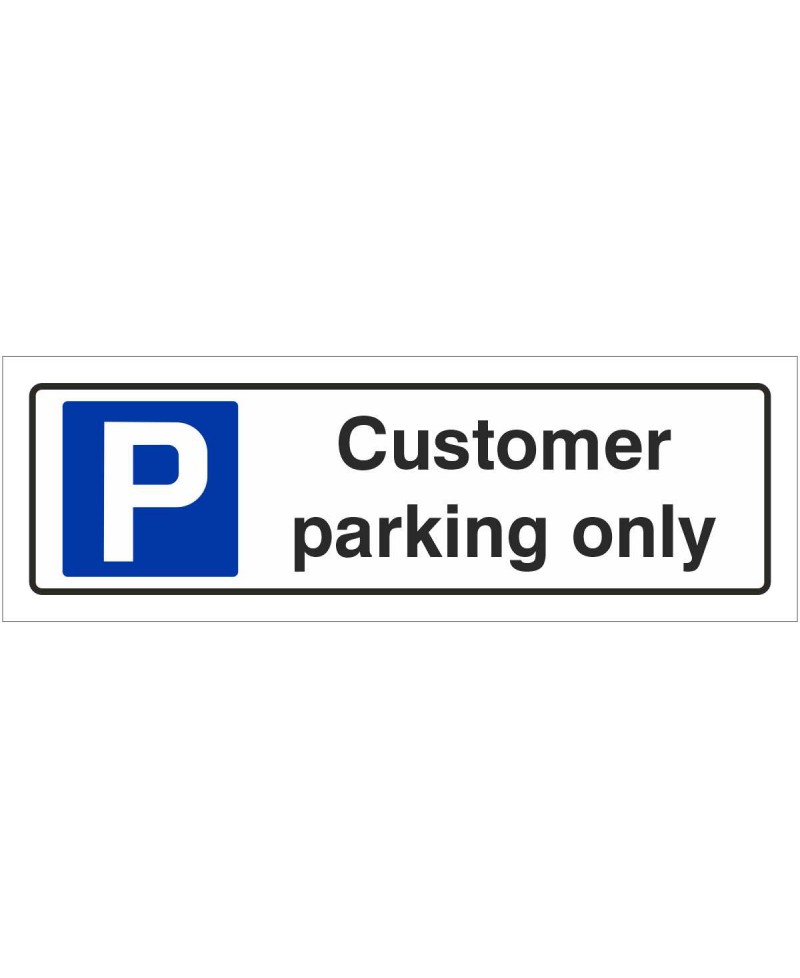 Customer Parking Only Sign