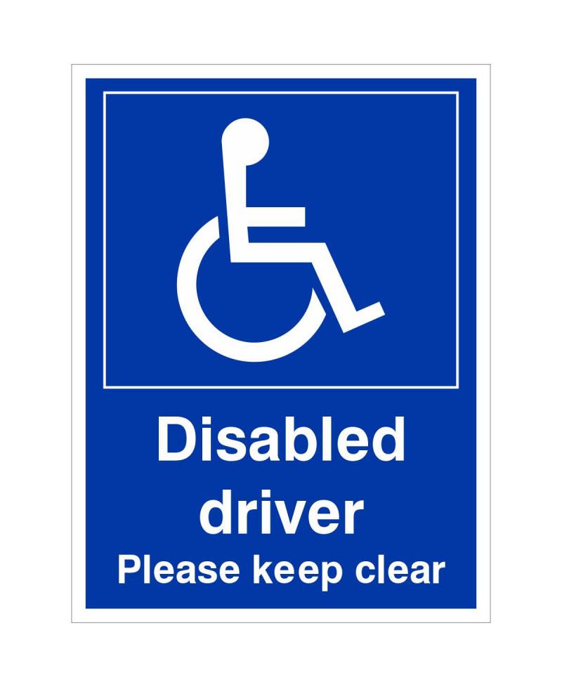 Disabled Driver Please Keep Clear Sign