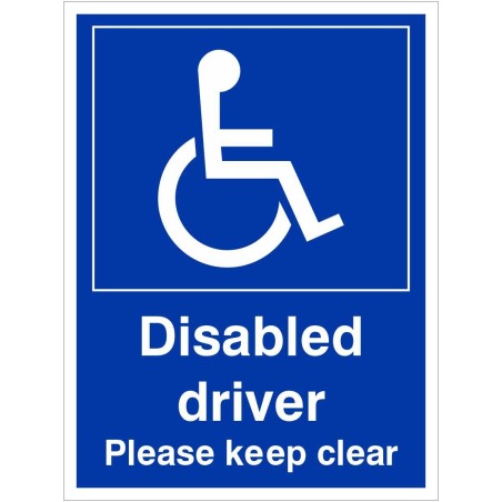 Disabled Driver Please Keep Clear Sign