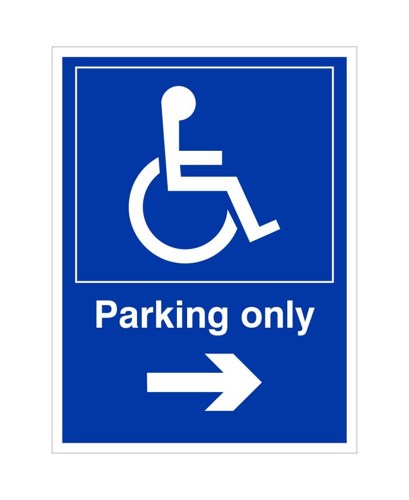 Parking Only (Arrow Right) Disabled Sign