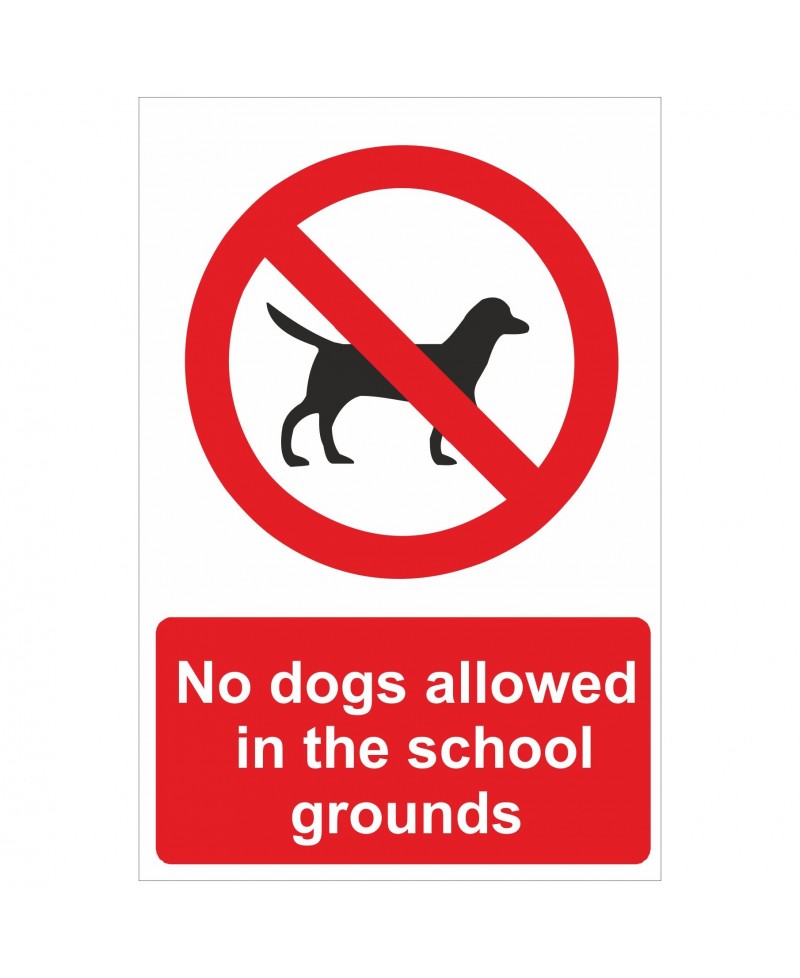 No Dogs Allowed In The School Grounds Sign