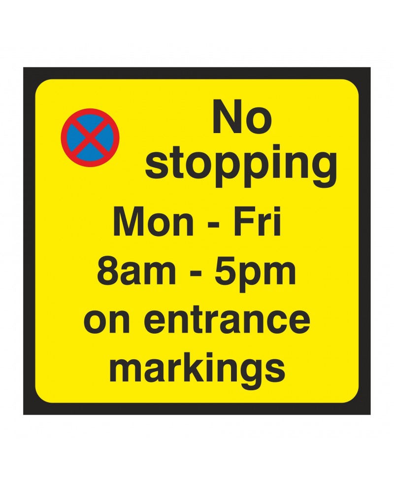 No Stopping On Entrance Markings Sign - Composite Board