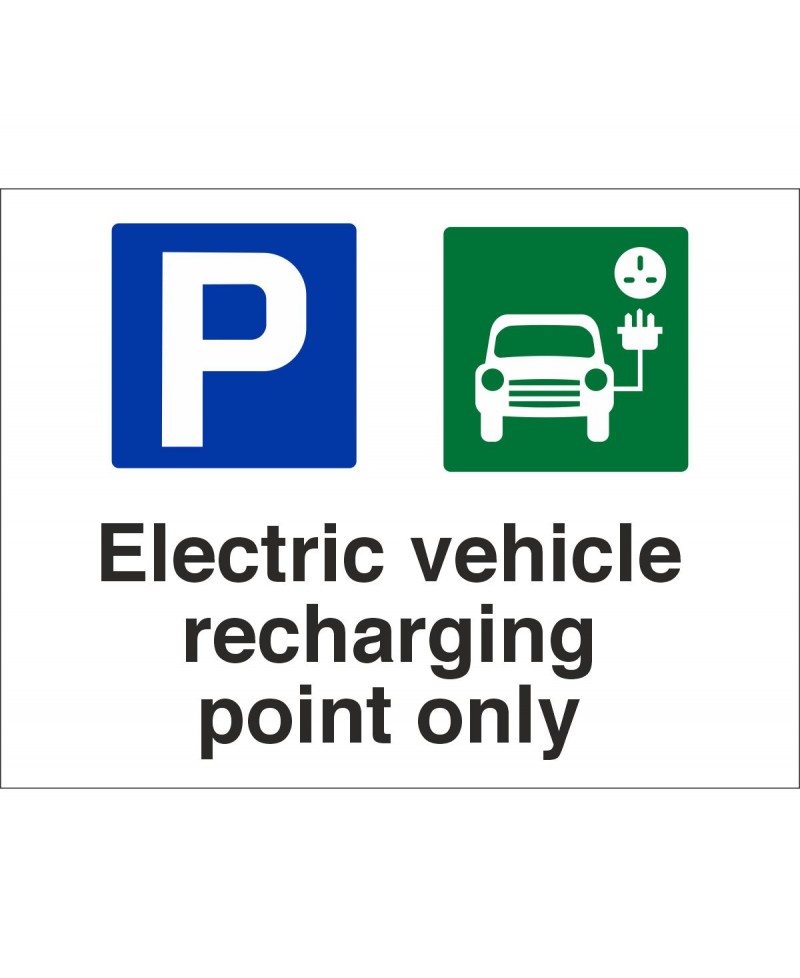 Electric Vehicle Recharging Point Only Sign