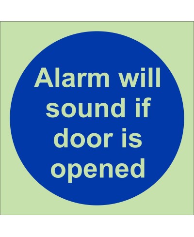 Alarm Will Sound If Door Is Opened Sign