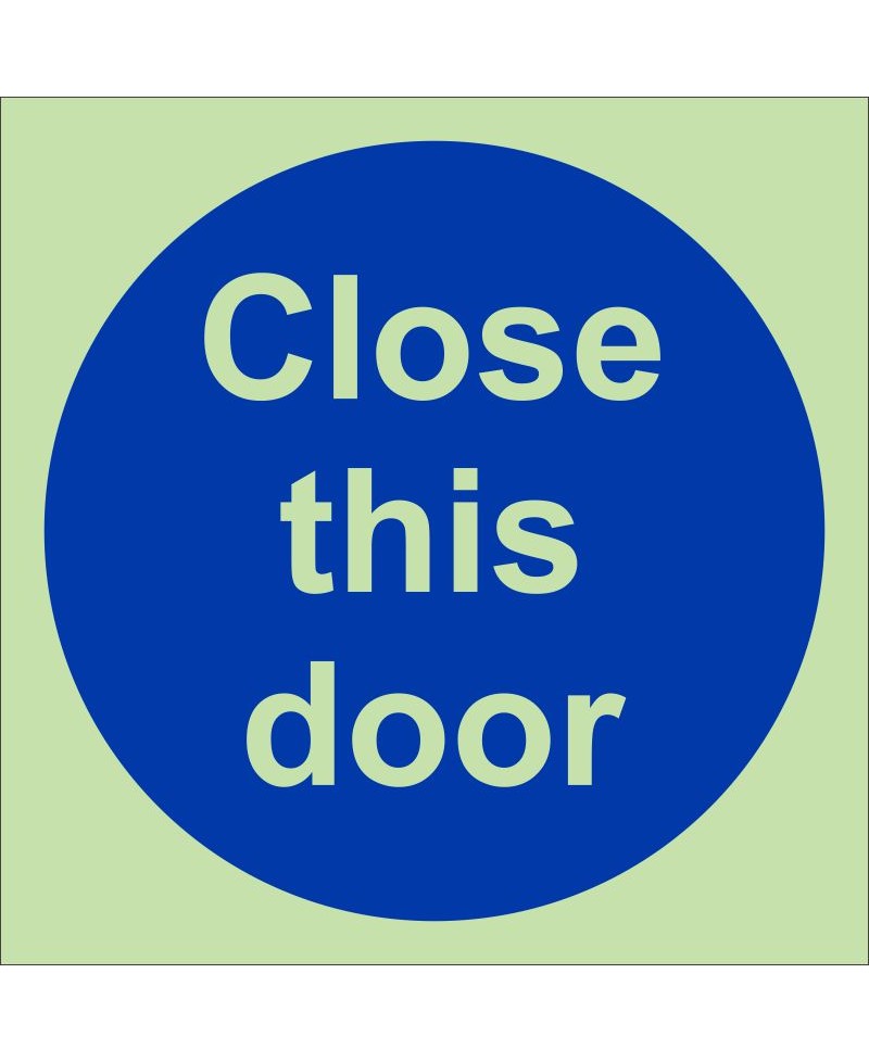 Glow in the Dark Close This Door Sign