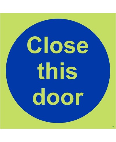 Glow in the Dark Close This Door Sign