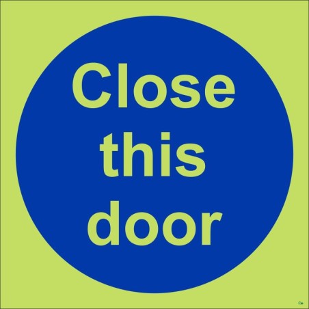 Glow in the Dark Close This Door Sign