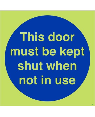 This Door Must Be Kept Shut When Not In Use Sign