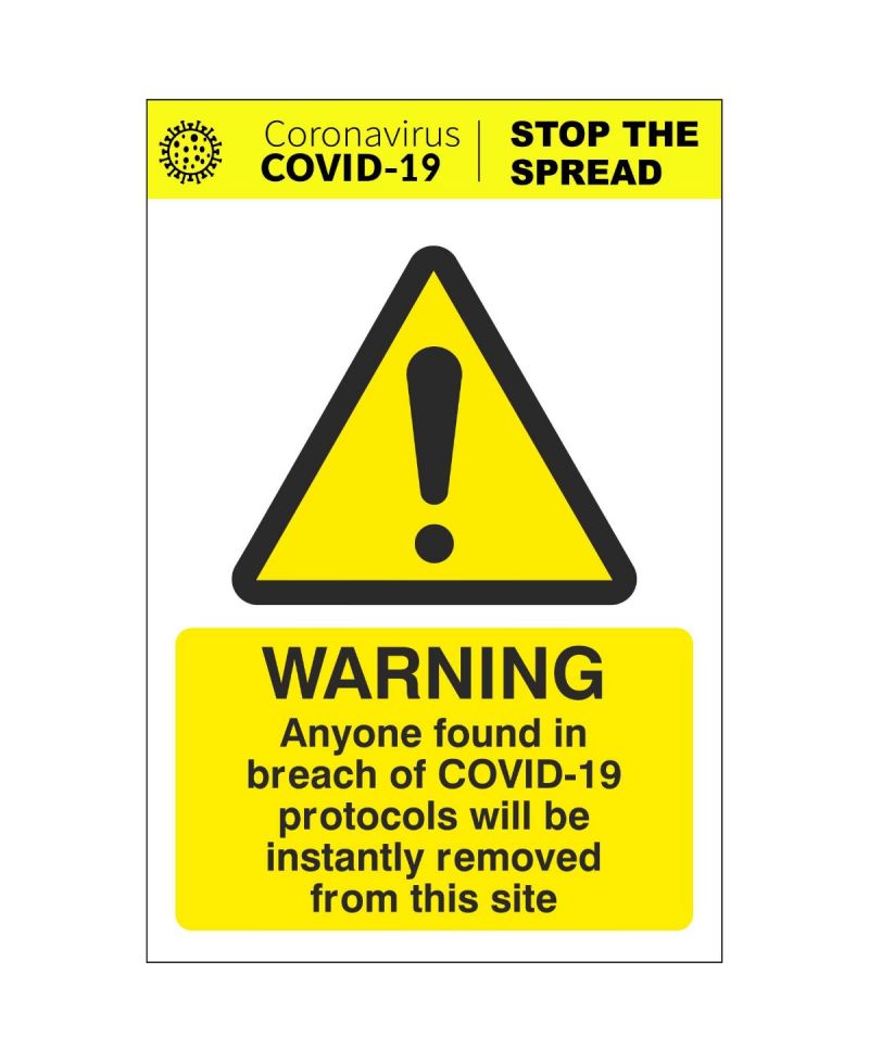 Anyone In Breach Of Covid-19 Protocols Will Be Removed From Site Sign