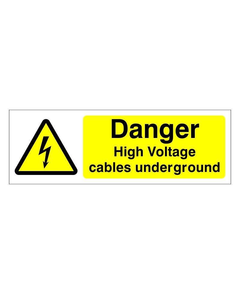 Danger High Voltage Cables Underground Sign