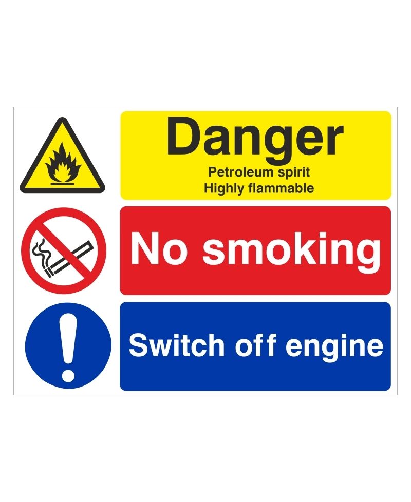 Danger Petroleum Spirit Highly Flammable No Smoking Switch Off Engine Multi Message Sign