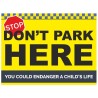Don't Park Here Sign - You Could Endanger A Child's Life