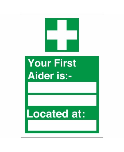 Your First Aider Is Sign Your First Aider Is Sign