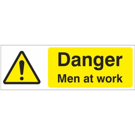 Danger Men At Work Sign