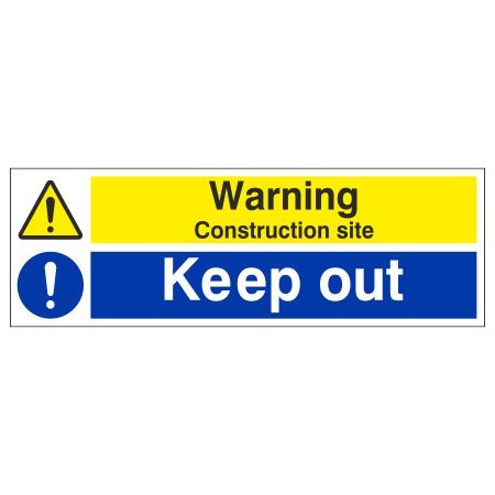 Warning Construction Site Keep Out Sign