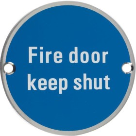 Fire Door Keep Shut Stainless Steel Door Sign Fire Door Keep Shut Stainless Steel Door Sign