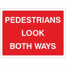 Pedestrians Look Both Ways Road Sign Pedestrians Look Both Ways Road Sign