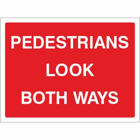 Pedestrians Look Both Ways Road Sign