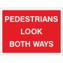 Pedestrians Look Both Ways Road Sign