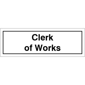 Clerk Of Works Door Sign Clerk Of Works Door Sign